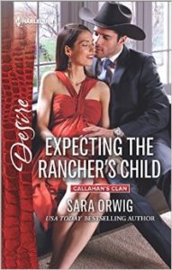 Expecting the Rancher's Child by Sara Orwig