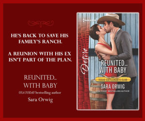 Reunited...With Baby by Sara Orwig a Harlequin Desire romance May 2018