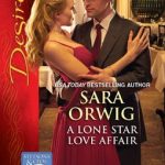 A Lone Star Love Affair Sara Orwig