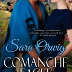 Comanche Eagle - A romance by Sara Orwig