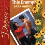 Do You Take This Enemy? by Sara Orwig