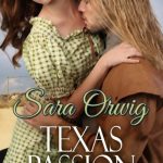 Texas Passion- A Texan Saga