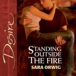 Standing Outside the Fire Harlequin - Sara Orwig