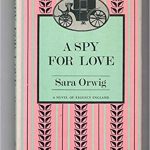 A Spy for Love by Sara Orwig